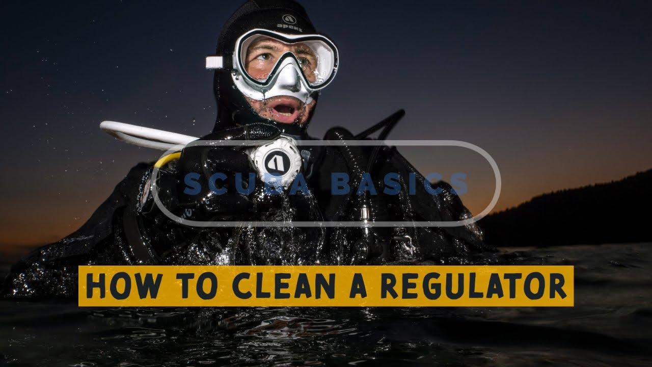 How To Clean Your Regulator