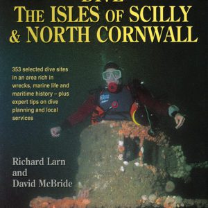 Dive the Isles of Scilly and North Cornwall